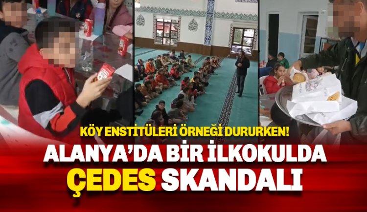 Alanya'da ilkokulda tepki çeken ÇEDES uygulaması