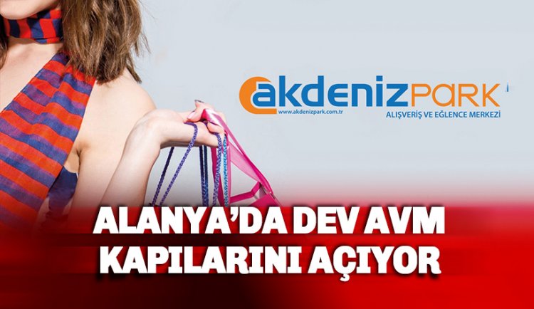 Akdeniz Park AVM Açılıyor