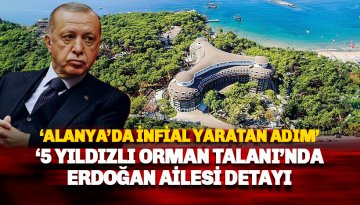 Wome Deluxe Hotel'in 'orman talanı' iddiasında Cumhurbaşkanı Erdoğan detayı