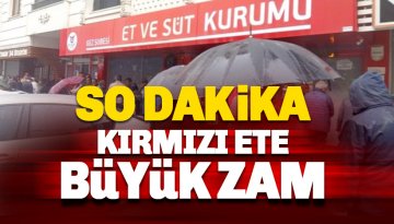 Son dakika: Kırmızı Ete Büyük Zam