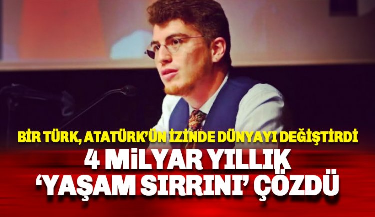 4 milyar yıllık yaşam sırrını Atatürk'ün izinde çözen Türk: Furkan Öztürk