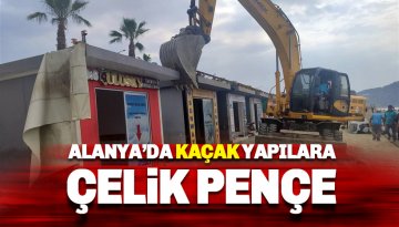 Alanya'da Kaçak yapılan yıkımı devam ediyor