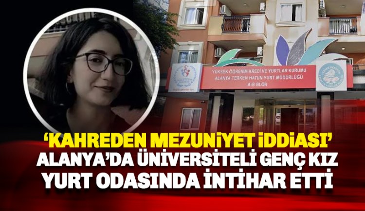 Üniversite öğrencisi Ronya Koç hayatına son verdi: Mezuniyet iddiası!