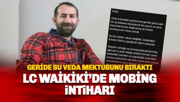 Samsun'da LC Waikiki Çalışanı Muhammed Yavuz mobbing nedeniyle intihar etti.