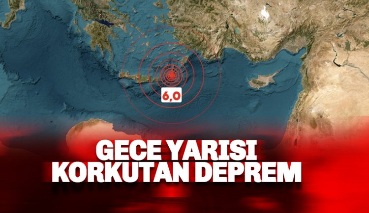 Akdeniz'de 6.0 büyüklüğünde deprem: Muğla, Antalya, Aydın, İzmir, Denizli'de hissedildi