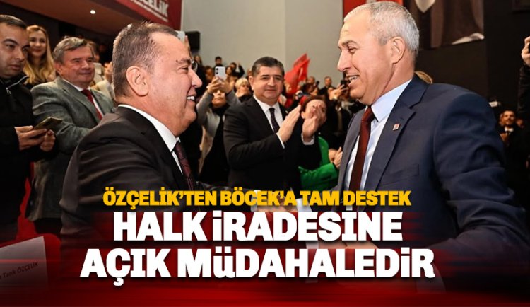 Özçelik'ten Muhittin Böcek açıklaması: Demokrasimize açık bir müdahaledir