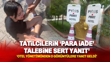 Mühürlenen otelde para iadesi talebine sert yanıt