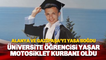 Üniversite öğrencisi Yaşar Emre Görgülü motosiklet kurbanı oldu