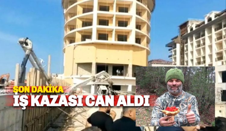 Alanya'da Ahmet Besili isimli işçi iş kazası kurbanı oldu