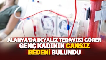 Alanya'da Nezaket Tanrıkulu'nun cansız bedeni bulundu