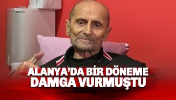 Alanya’da bir döneme damga vuran TV programcısı Tuncer Ertürk hayatını kaybetti