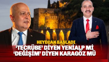 'Tecrübe' diyen Yenialp mi, 'Değişim' diyen Karagöz mü kazanacak?