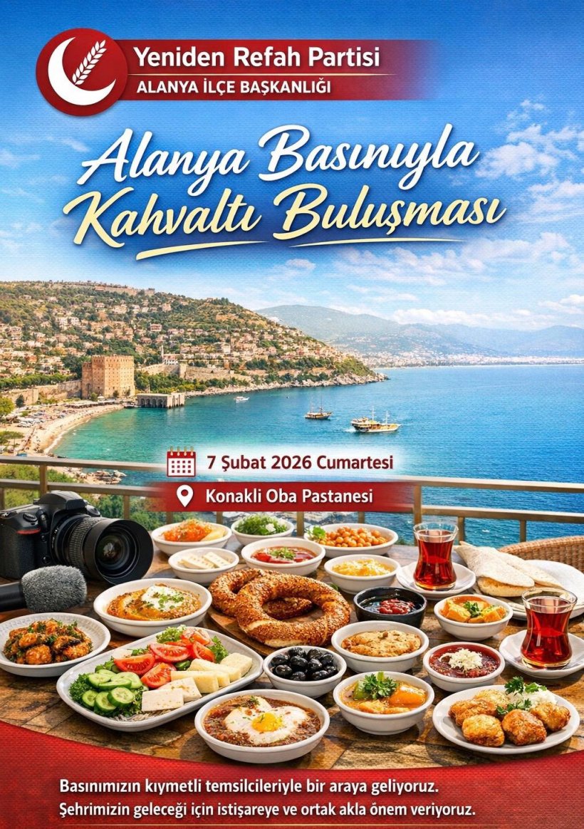 Yeniden Refah Partisi Alanya&rsquo;da Basınla Kahvaltıda Buluşacak