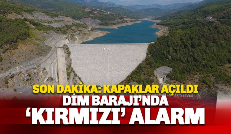 SON DAKİKA: Alanya Dim Barajı'nda alarm duruma geçildi