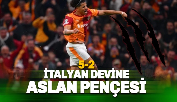 İtalyan Devine Aslan Pençesi: Galatasaray 5-2 Juventus