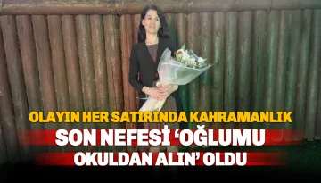 Türkiye'yi Yasa Boğan Olayın Her Satırında Fatma Nur Öğretmen Kahramanlığı Var