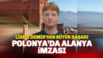Alanyalı Lise Öğrencisi Demir Gürşahin Polonya'dan Ödülle Döndü