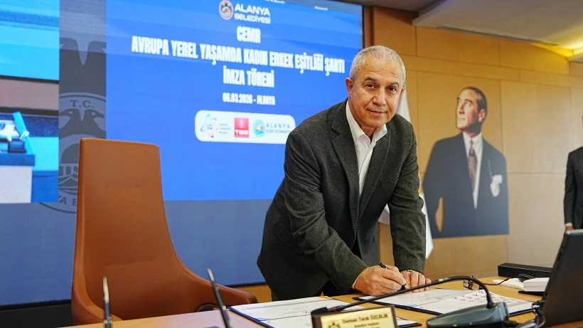 Alanya'da CEMR Avrupa Yerel Yaşamda Kadın-Erkek Eşitliği Şartı imzalandı