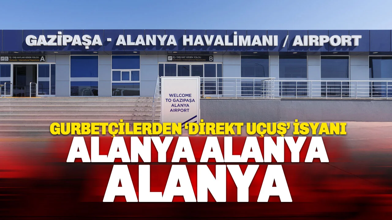 Gurbetçilerden 'Direkt Uçuş' İsyanı: Frankfurt-Alanya Hattı Şart!