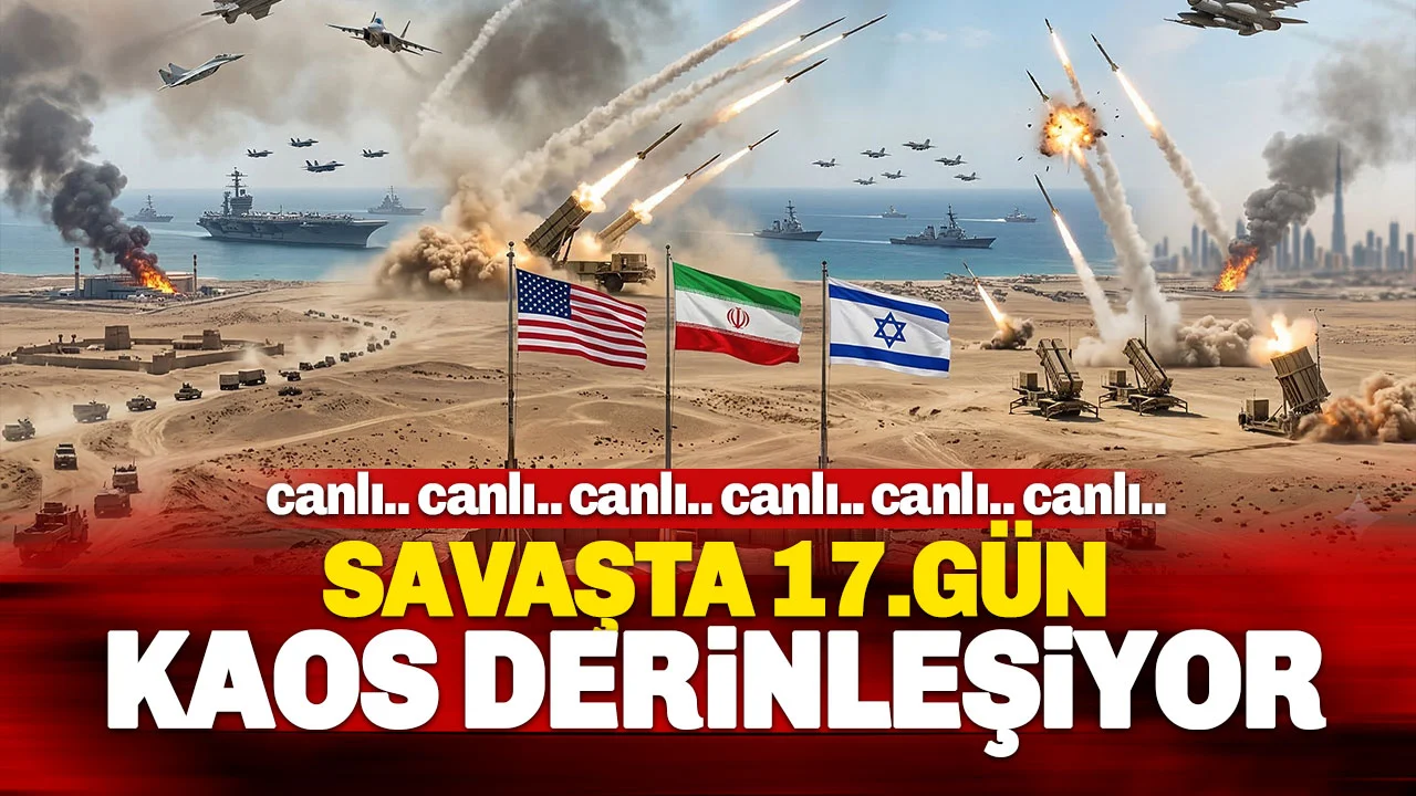 Ortadoğu’da Topyekün Savaş: 17. Günde Kaos Derinleşiyor