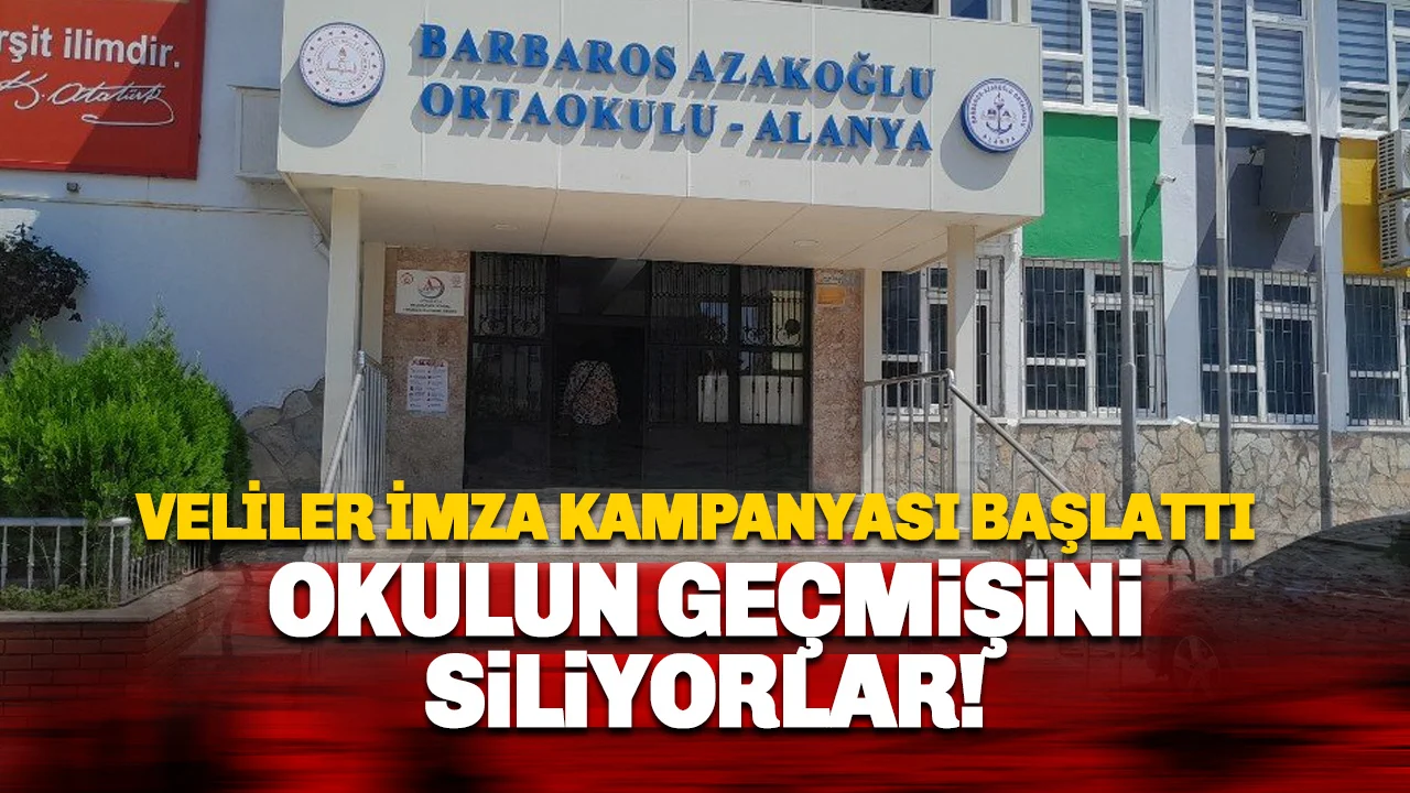 Alanya’da Okul İsmi Güncellemesi: Barbaros Gitti, Hüseyin Geldi