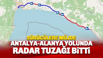 Alanya-Antalya Yolunda Radar Avı Bitti: Artık Haritadan Takip Edilecek