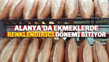 Alanya’daki Ekmek Fırınlarında 'Yapay Renklendirici' Devri Kapanıyor!