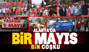 Alanya'da Fotoğraflarla 1 Mayıs Coşkusu