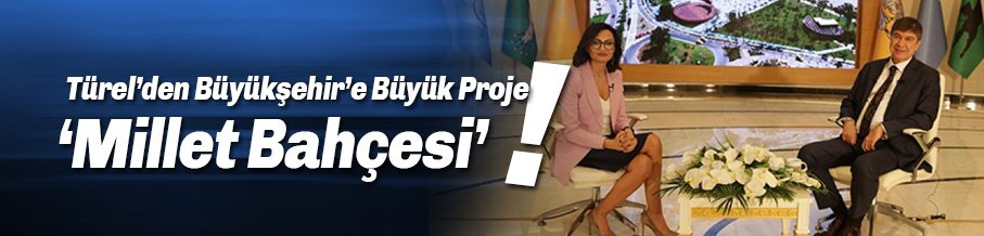 Menderes Türel, Millet Bahçeleri projesiyle oy isteyecek